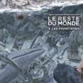 Tome 3 Le reste du monde - Les frontières