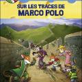 Tome 3 Sur les traces de Marco Polo