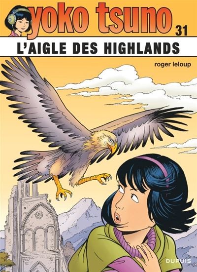 Tome 31 Yoko Tsuno - L' aigle des Highlands