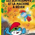 Tome 37 Les Schtroumpfs - Les schtroumpfs et la machine à rêver