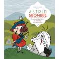 Tome 4 Astrid Bromure - Comment lyophiliser le monstre du loch Ness