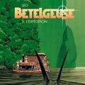 Tome 3 Bételgeuse - L' expédition