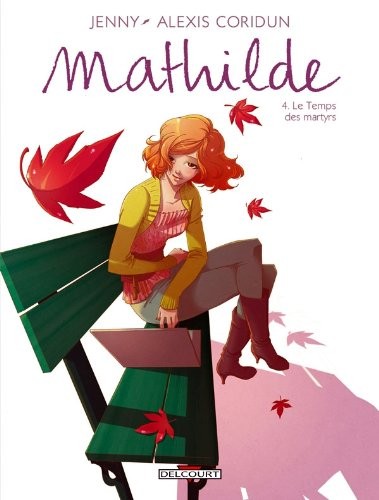 Tome 4 Mathilde - Le temps des martyrs