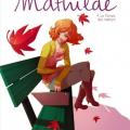 Tome 4 Mathilde - Le temps des martyrs