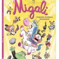 Tome 4 Migali - Avalanche d' animaux fantastiques