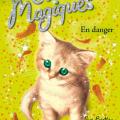 Tome 5 Les chats magiques - En danger