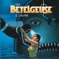 Tome 5 Bételgeuse - L' autre