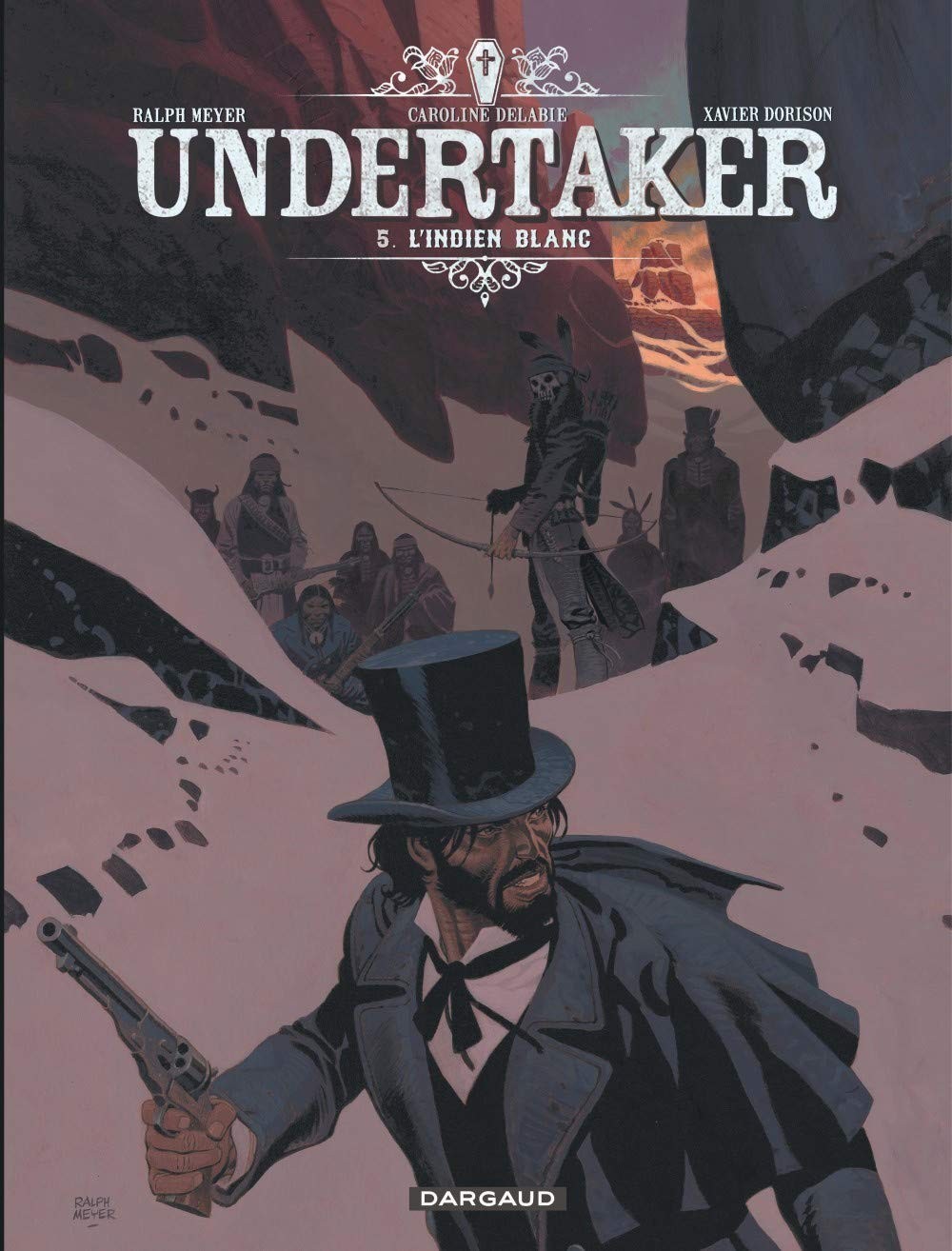 Tome 5 Undertaker - L' indien blanc