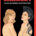 Tome 5 La fille qui rendait coup sur coup