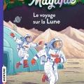 Tome 7 La cabane magique - Le voyage sur la lune