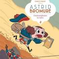 Tome 8 Astrid Bromure - Comment filouter les lutins