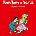 Tome 8 Tom-Tom et Nana - Les deux terreurs