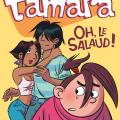 Tome 8 Tamara - Oh ! le salaud