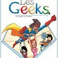 Tome 8 Les Geeks - Vers l'infini et au-delà