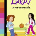 Tome 9 Lulu ! Je me trouve nulle