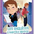 Tome 9 Les enquêtes d'Anatole Bristol - Mission collège