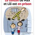 Le tonton de Max et Lili est en prison