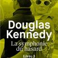 Tome 3 La symphonie du hasard