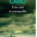 Tome 3 Une cité si tranquille