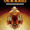 Tome 3 Travis - Agent du chaos