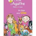 L' école d' Agathe - Un chien pour Lilas