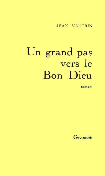 Un grand pas vers le Bon Dieu