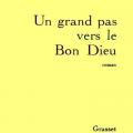 Un grand pas vers le Bon Dieu