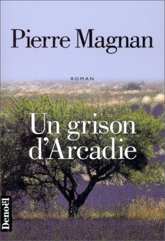 Un grison d' Arcadie