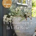 Un printemps à la Villa Rose