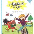 Les héros du CP -  Vive le vélo - Super débutant