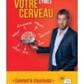 Votre cerveau - Comment le chouchouter