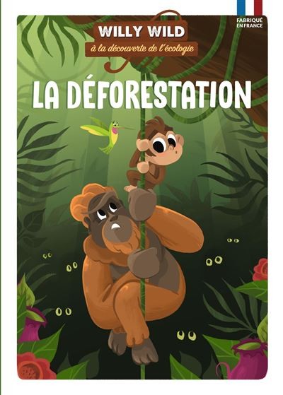 Willy Wild - La déforestation