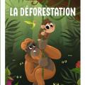 Willy Wild - La déforestation