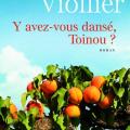 Y avez-vous dansé, Toinou